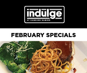 indulge at Hamburg Gaming February Specials